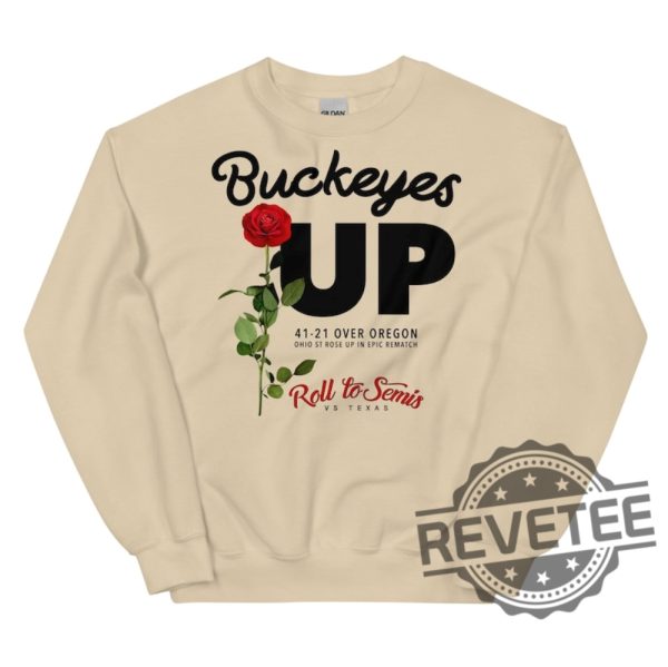 Ohio State Buckeyes Ohio St Rose Up Sweatshirt Tshirt Hoodie Rose Bowl 41 21 Over Ducks Roll To Semis Sweater Unique revetee 1 1