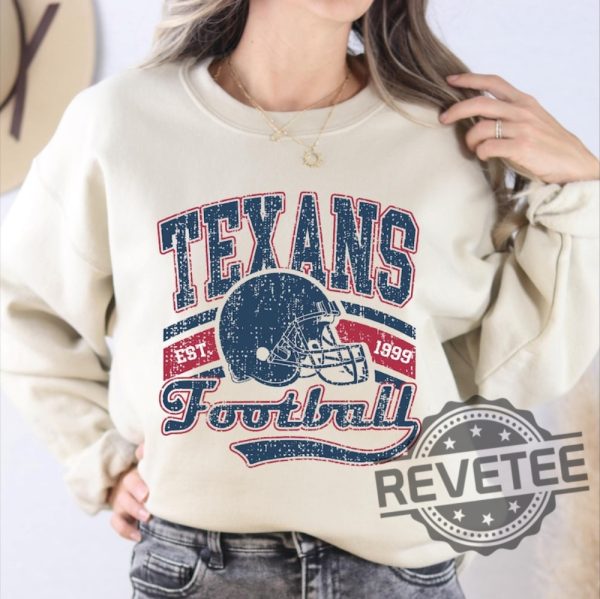 Houston Texans Est 1999 Sweatshirt Tshirt Hoodie Retro Tee Gift For Fan Mens Womens Vintage Game Day Apparel Unique revetee 1