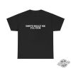 Dont Bully Me Ill Cum Shirt trendingnowe 2