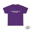 Dont Bully Me Ill Cum Shirt trendingnowe 4