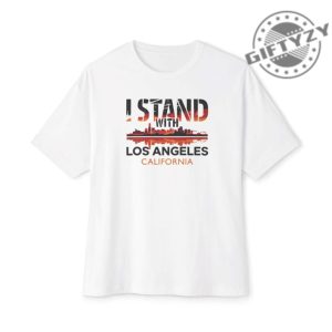 I Stand With Los Angeles California Trending Shirt giftyzy 2