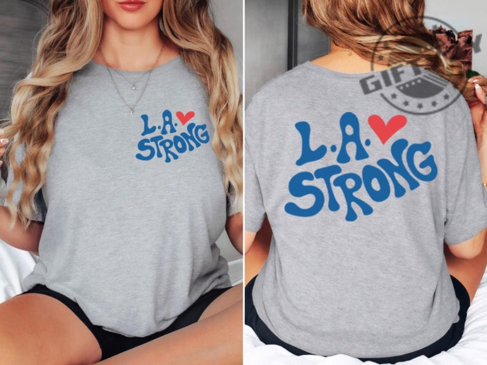 La Strong La Fire Trending Tshirt