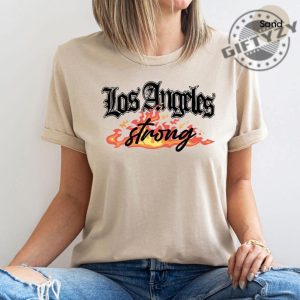 Los Angeles Strong Forest Fire Awareness Tee giftyzy 2