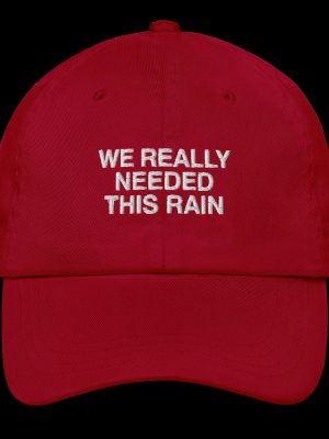 We Really Needed This Rain Hat Pray For Los Angeles La Fire Cap Gift For Mens Womens Unique revetee 2