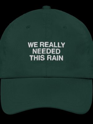 We Really Needed This Rain Hat Pray For Los Angeles La Fire Cap Gift For Mens Womens Unique revetee 4