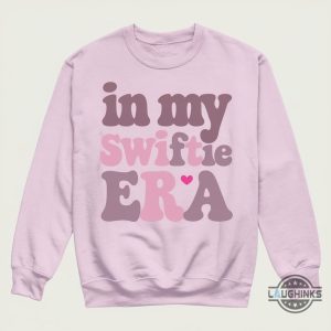 in my swiftie era shirt