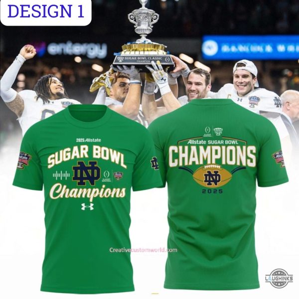 2025 allstate sugar bowl champions notre dame fighting irish shirt