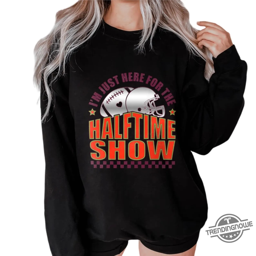 Im Just Here For Halftime Show 2025 Shirt 8 Im Just Here For Halftime Show 2025 Shirt