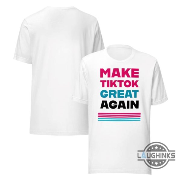 make tiktok great again shirt