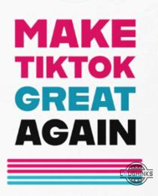 make tiktok great again shirt