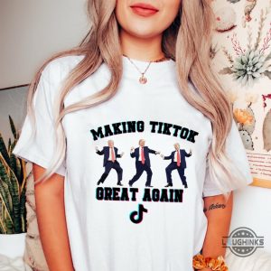 trump making tiktok great again funny shirt