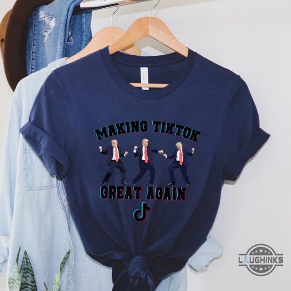 trump making tiktok great again funny shirt