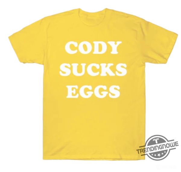 Kevin Owens Cody Sucks Eggs Shirt trendingnowe 1