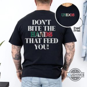 dont bite the hands that feed you mexico shirt