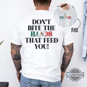 dont bite the hands that feed you mexico shirt