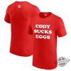 Kevin Owens Cody Sucks Eggs Shirt trendingnowe 1 1