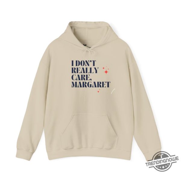 I Dont Really Care Margaret Hoodie trendingnowe 3