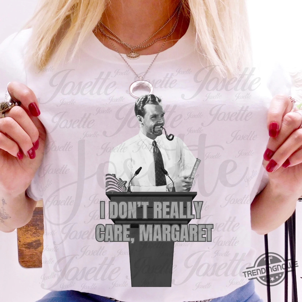 Funny I Don't Really Care Margaret Shirt 5 Funny I Dont Really Care Margaret Shirt trendingnowe 1