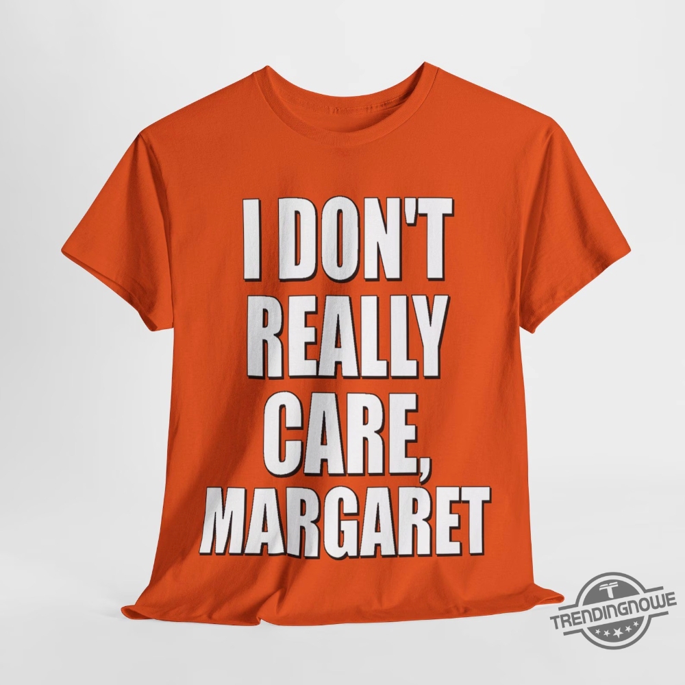 JD Vance I Really Don't Care Margaret T Shirt 7 Jd Vance I Really Dont Care Margaret T Shirt trendingnowe 1