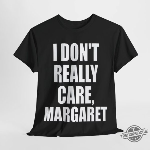 Jd Vance I Really Dont Care Margaret T Shirt trendingnowe 2