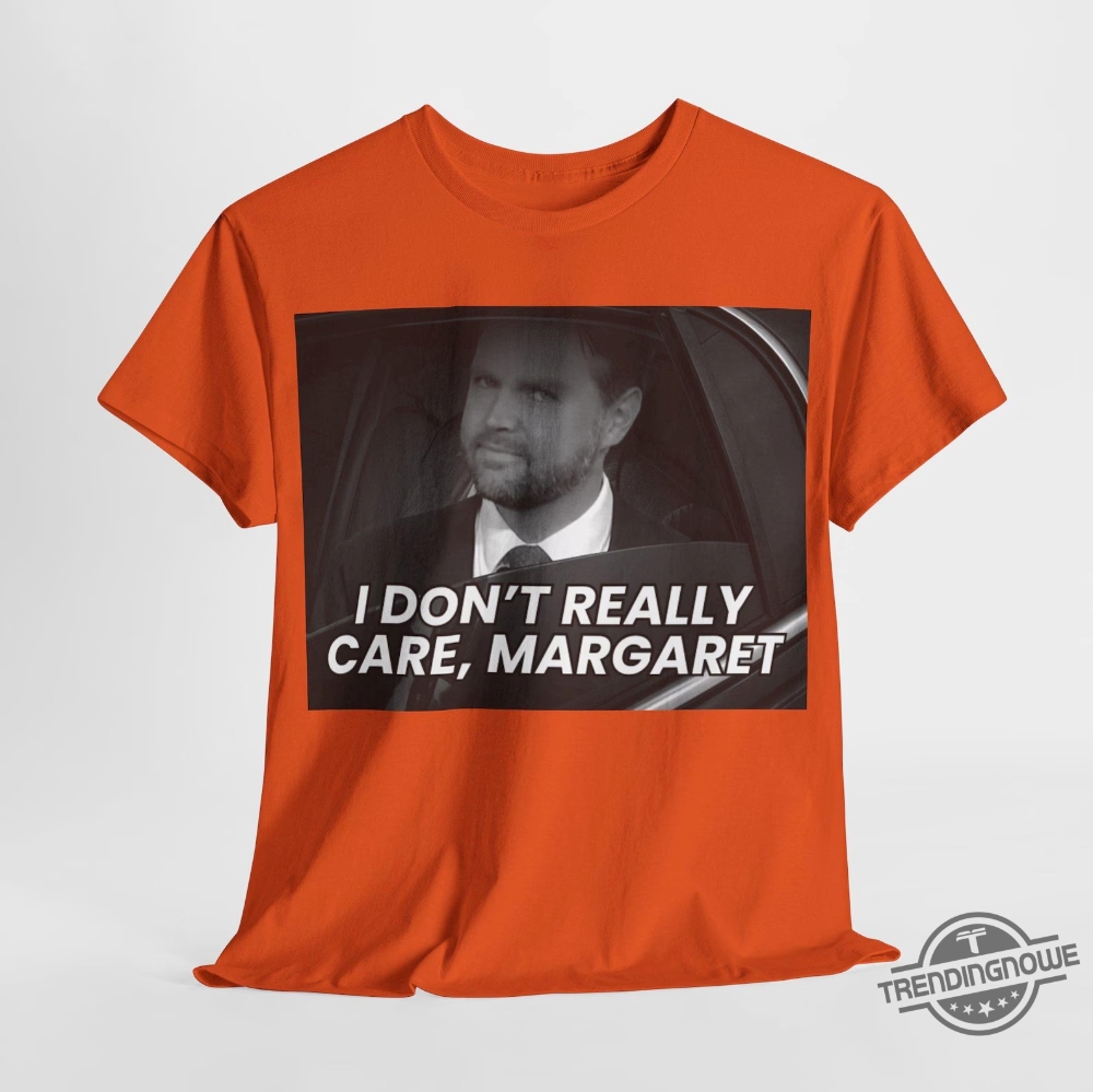 Classic I Dont Really Care Margaret Shirt 9 Classic I Dont Really Care Margaret Shirt