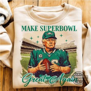 make superbowl great again trump eagles shirt