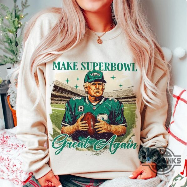 make superbowl great again trump eagles shirt