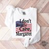 Republican I Dont Really Care Margaret Sweatshirt trendingnowe 1