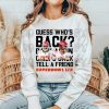 Guess Whos Back Back Again Chiefs Back Tell A Friend Shirt trendingnowe 1