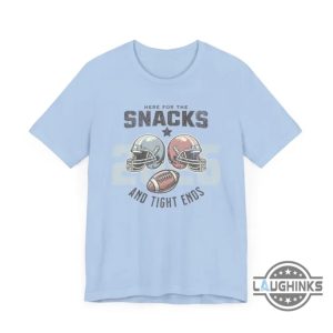 here for the snacks and tight ends football game day shirt