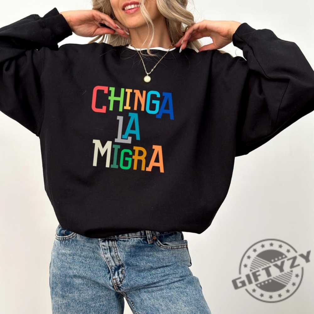 Antitrump Chinga La Migra Ice Maga Republican Fascism Shirt