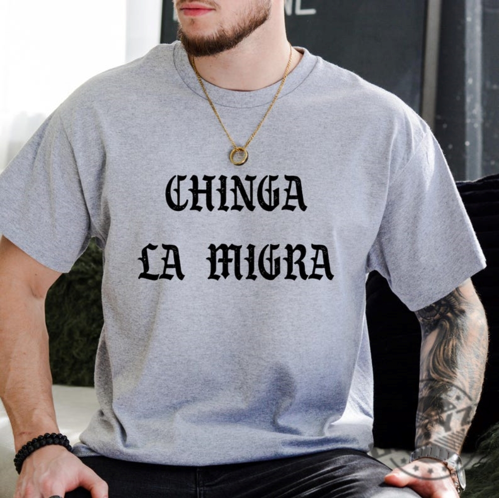 Anti Trump Chinga La Migra Ice Maga Republican Fascism Tshirt