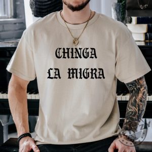 Anti Trump Chinga La Migra Ice Maga Republican Fascism Tshirt giftyzy 3