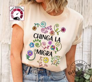 Chinga La Migra Anti Trump Shirt giftyzy 5