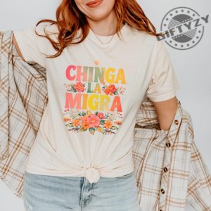 Anti Trump Chinga La Migra Bold Political Tee giftyzy 2