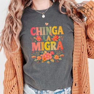 Anti Trump Chinga La Migra Bold Political Tee giftyzy 3