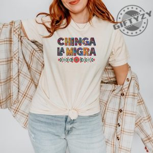 Anti Trump Chinga La Migra Bold Vibrant Colorful Design Shirt giftyzy 5