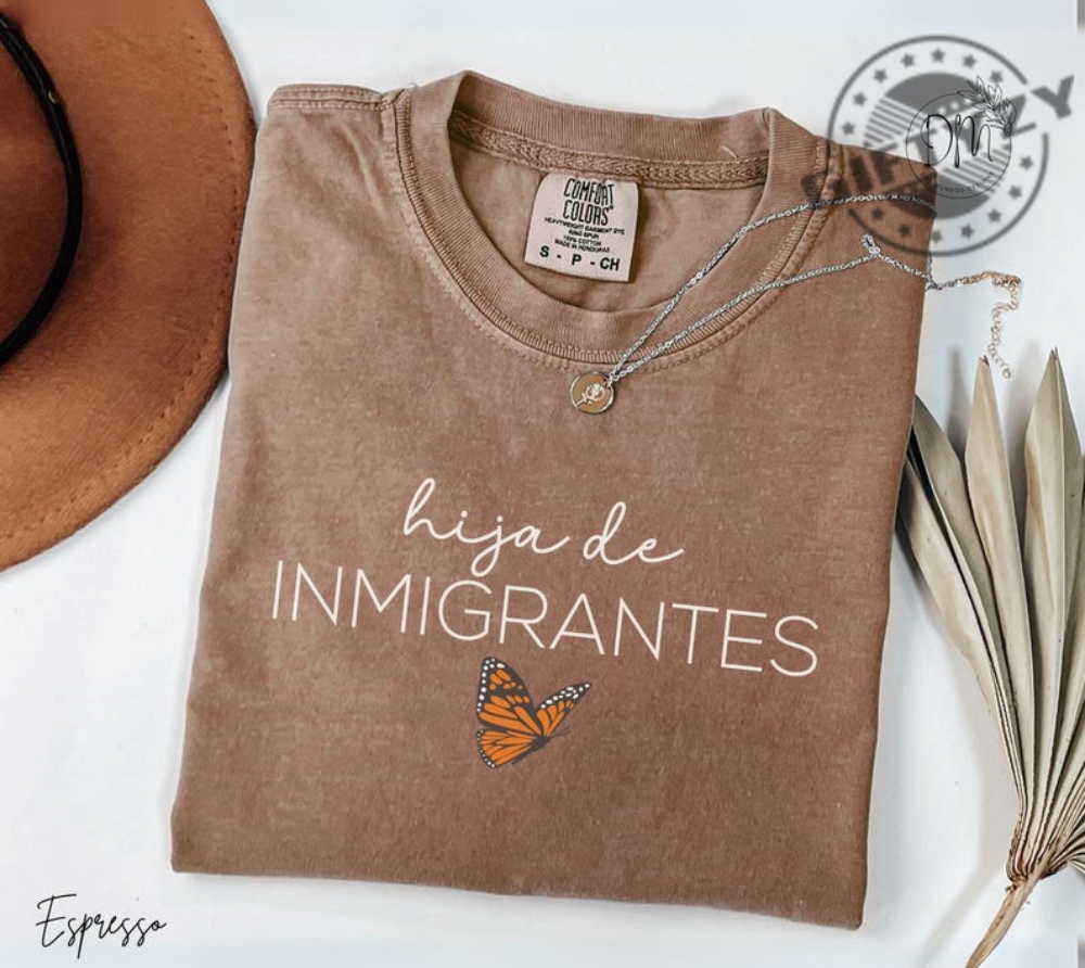 Hija De Inmigrantes Pro Immigration Shirt