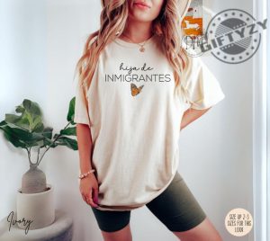 Hija De Inmigrantes Pro Immigration Shirt giftyzy 2