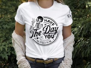 Political Have The Day You Voted For Shirt giftyzy 7