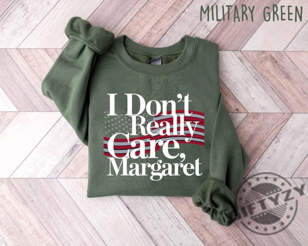 I Don't Really Care Margaret Vance Shirt 9 I Dont Really Care Margaret Vance Shirt giftyzy 5