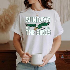 sundays are for the birds philadelphia eagles shirt