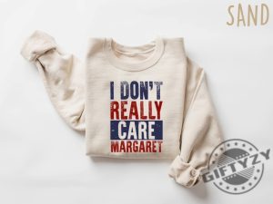 I Dont Really Care Margaret Funny Jd Vance Sweater Trump Vance Shirt giftyzy 2