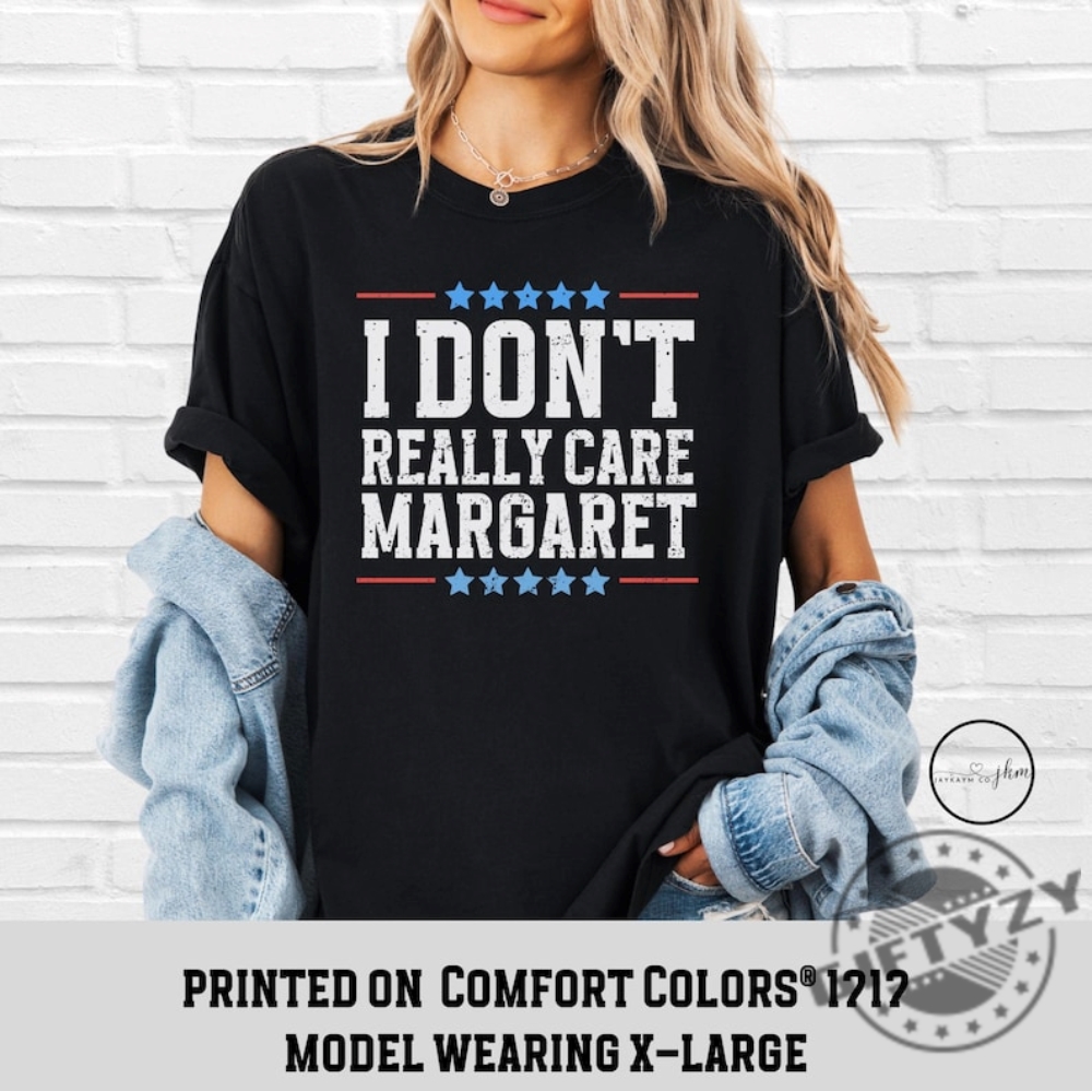 I Dont Really Care Margaret Vice President Vance Republican Shirt