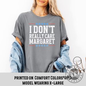 I Dont Really Care Margaret Vice President Vance Republican Shirt giftyzy 3