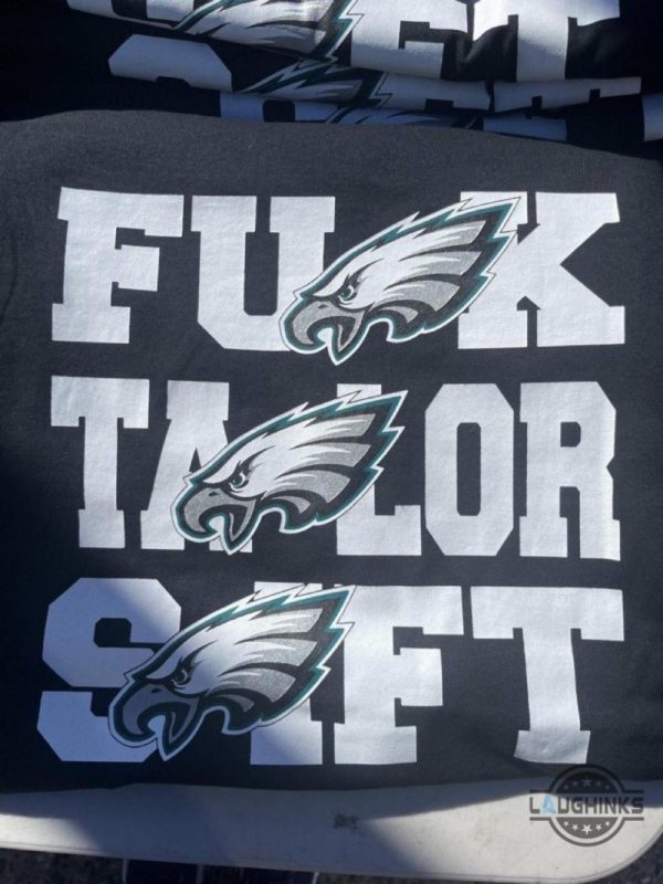 fuck taylor swift superbowl eagles shirt