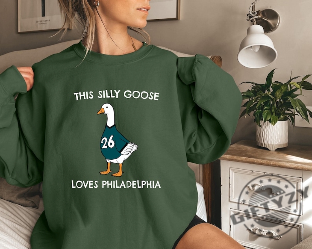 This Silly Goose Loves Philedelphia Unisex Shirt