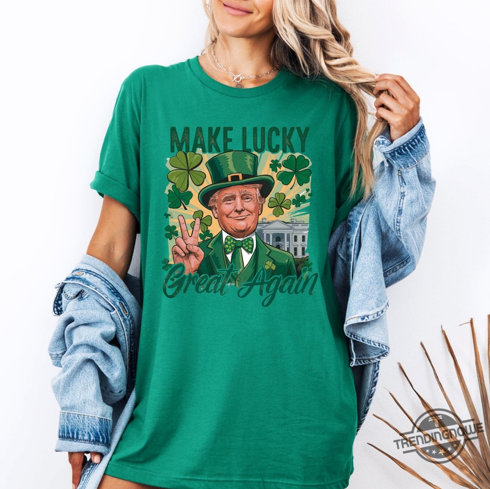 St Patricks Make Lucky Great Again Trump Shirt 9 St Patricks Make Lucky Great Again Trump Shirt