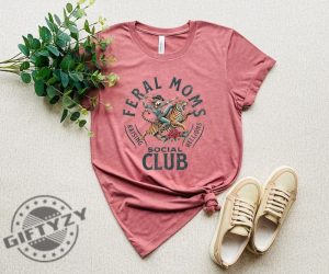 Feral Moms Social Club Tshirt giftyzy 4