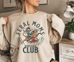 Feral Moms Social Club Tshirt giftyzy 6